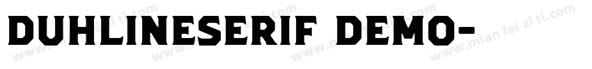 DuhlineSerif Demo字体转换